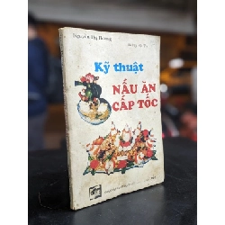 Kỹ thuật nấu ăn cấp tốc - Nguyễn Thị Hường