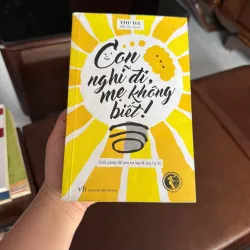 “Con Nghĩ Đi, Mẹ Không Biết!” – Thu Hà - K3 1008358