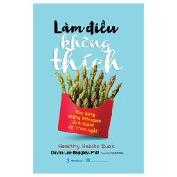 Làm Điều Không Thích - Dayna Lee-Baggley, PhD (Mới 100%) Sách tư duy, kỹ năng sống, Văn Lang Books - SÁCH ĐẠI HỌC