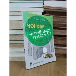 Hỏi đáp về thế giới thực vật - Nguyễn Lân Dũng