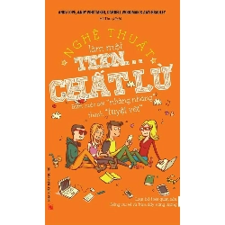 Nghệ thuật làm một teen chất lừ (TB-2019) - Andy Cofe,Andy Qhittaker STB2690 Mẹ và bé