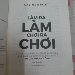 Deep work. Làm ra làm chơi ra chơi. Tái bản lần 5. Cal Newport 596735