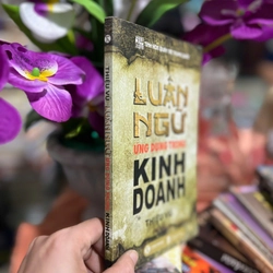 Luận Ngữ Ứng Dụng Trong Kinh Doanh - Thiệu Vũ 443557