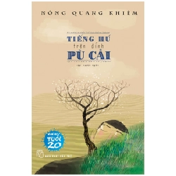 VH20 VI - Tiếng hú trên đỉnh Pù Cải 0 - Nông Quang Khiêm New 100% HCM.PO