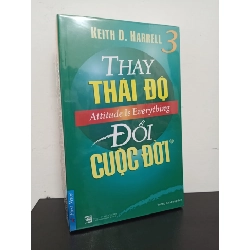 Thay Thái Độ - Đổi Cuộc Đời 3 (Tái Bản 2019) - Keith D. Harrell New 95% HCM.ASB0502 Rebooks.vn