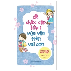 Để Chiếc Cặp Lớp Một Vừa Vặn Trên Vai Con - Mistuko Tateishi (Mới 100%) Cẩm nang làm cha mẹ, Thái Hà Books - SÁCH ĐẠI HỌC