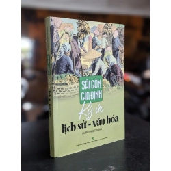 Sài Gòn Gia Định ký ức lịch sử văn hóa - Huỳnh Ngọc Trảng