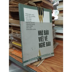 Nhà báo viết về nhà báo - Nhiều tác giả