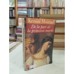 De la part de la princesse morte - Kenizé Mourad 125409