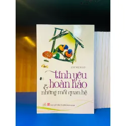 Tình yêu hoàn hảo & những mối quan hệ