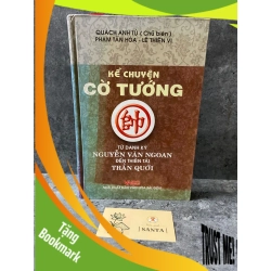 (TẶNG BOOKMARK) Kể chuyện cờ tướng- từ danh kỳ Nguyễn Văn Ngoan đến thiên tài Trần Quới (bìa cưng)- sách mới 85% Sách Y học - Sức khỏe - Thể thao RBK0302