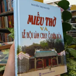 MIẾU THỜ VÀ LỄ HỘI LÀM CHAY Ở BIÊN HÒA - NGUYỄN THỊ NGUYỆT