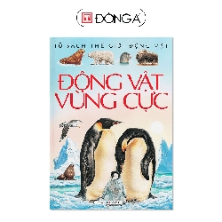 (TẶNG BOOKMARK) TSTGDV 7- Động vật vùng cực - 50 Sách thiếu nhi