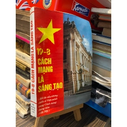 19-8 Cách mạng là sáng tạo - Văn Cao, Thép Mới, Trần Quang Huy...