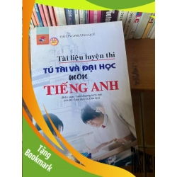 (TẶNG BOOKMARK) Tài Liệu Luyện Thi Tú Tài Và Đại Học Môn Tiếng Anh (Biên Soạn Theo Chương Trình Mới Của Bộ Giáo Dục Và Đào Tạo) - Thượng Phương Quế 2005 Sách tự học tiếng Anh RBK-AK1T2