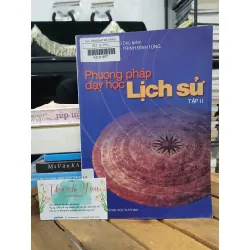 Phương pháp dạy học lịch sử tập II – Phan Ngọc Liên (chủ biên)