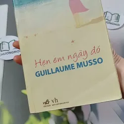 Hẹn Em Ngày Đó - Guillaume Musso 744674