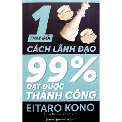 Thay Đổi 1% Cách Lãnh Đạo - 99% Đạt Được Thành Công - Eitaro Kono ASB.PO Oreka-Blogmeo120125