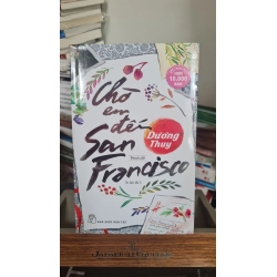 [Phiên Chợ Sách Cũ] Chờ em đến San Francisco 2018 - Dương Thụy 0506