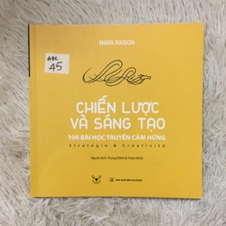 Chiến lược và sáng tạo - 100 bài học truyền cảm hứng