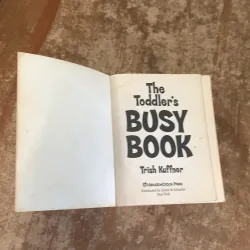 THE TODDLER’S BUSY BOOK - by TRISH KUFFNER 761639