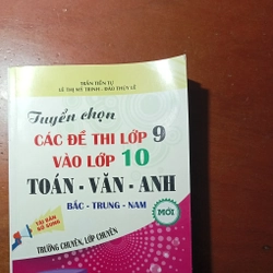 Sách ôn thi chuyên toán-văn-anh thi vào lớp 10 Bắc Trung Nam(Mới)