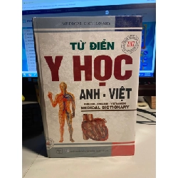[Phiên Chợ Sách Cũ] Từ điển Y học Anh - Việt (bìa cứng) 0506