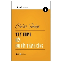 Chat Với Startups - Từ Ý Tưởng Đến Gọi Vốn Thành Công - Lê Mỹ Nga ASB.PO Oreka-Blogmeo120125
