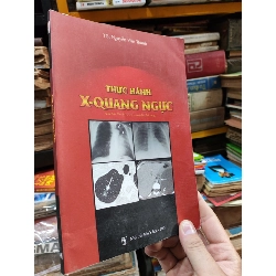 Thực Hành X - Quang Ngực - TS.Nguyễn Văn Thành 1033493