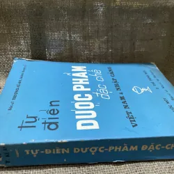 TỪ ĐIỂN DƯỢC PHẨM ĐẶC CHẾ - gần 400 trang - Bs Trương Kế An 907768