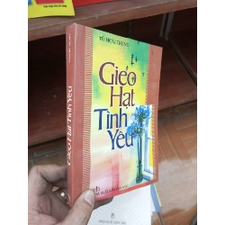 Gieo hạt tình yêu - Hoài Trung 2004 Văn học Việt Nam VAVO-AK19 Rebooks.vn