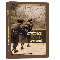 Cuộc tổng tấn công tết mậu thân 1968 ở khu trọng điểm Sài Gòn - Gia Định - Hà Minh Hồng - Trần Nam Tiến