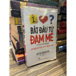 Bắt đầu từ đam mê - Keith Abraham 355898