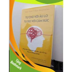 (TẶNG BOOKMARK) Tự Chủ Với Âu Lo, Tự Do Với Cảm Xúc - Judson Brewer New 100% RBK.ASB1403