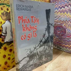 Phía Tây Không Có Gì Lạ - Erich Maria Remarque