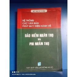Hệ thống các văn bản pháp luật về Bảo hiểm nhân thọ và Phi nhân thọ