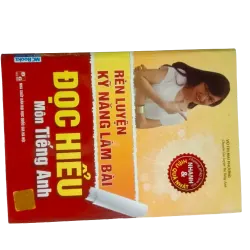 Sách Rèn luyện kỹ năng làm bài đọc hiểu – Vũ Thị Mai Phương – Có video quay sách 925353