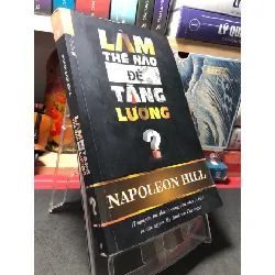 [Sách Cũ SCGR] Làm thế nào để tăng lương 2015 mới 80% cong ẩm nhẹ góc trên Napoleon Hill HPB0410 KỸ NĂNG