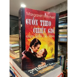 Cuốn theo chiều gió - Margaret Mitchell 126929