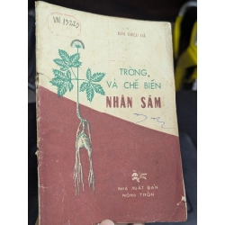 Trồng và chế biến nhân sâm - Kim Thiệu Dã