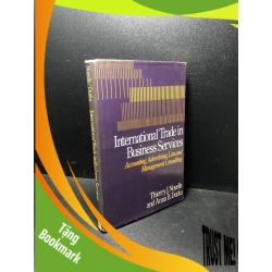 (TẶNG BOOKMARK) International Trade in business Services Noyelle mới 80% bìa cứng , ố và bẩn nhẹ RBK0111