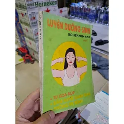 Luyện dưỡng sinh tập 2 Nguyễn Minh Kính mới 80% ố vàng 1991 HCM0308 SỨC KHỎE - THỂ THAO Blogmeo21025