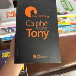 Cà Phê Cùng Tony – Tony Buổi Sáng- K3 1004558
