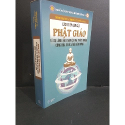 (TẶNG BOOKMARK) Cách tiếp cận của Phật Giáo về sự lãnh đạo toàn cầu và trách nhiệm cùng chia sẻ vì xã hội bền vững mới 70% bẩn bìa, ố, ẩm góc sách, tróc bìa, tróc gáy 2019 RBK2811 Thích Nhật Từ & Thích Đức Thiện TÂM LINH - TÔN GIÁO - THIỀN