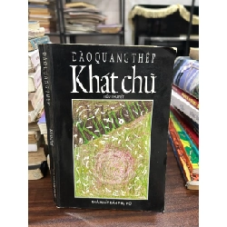 Khát Chữ - Đào Quang Thép