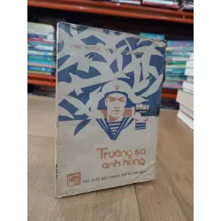 Trường Sa anh hùng - Phúc Nguyên, Vũ Hồ, Trung Hiền 689865