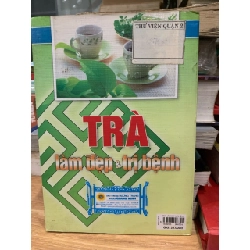 Trà làm đẹp và trị bệnh -Vân Vũ