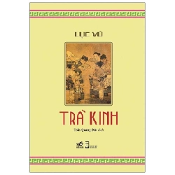 Trà kinh (BC) - Lục Vũ 2022 New 100% HCM.PO 348672