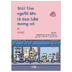 Trái tim người lớn là con hàu mang vỏ - Nini (Vương Mạn Nghê) 2023 New 100% HCM.PO