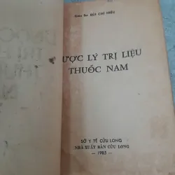 DƯỢC LÝ TRỊ LIỆU THUỐC NAM - BÙI CHÍ HIẾU 1005521